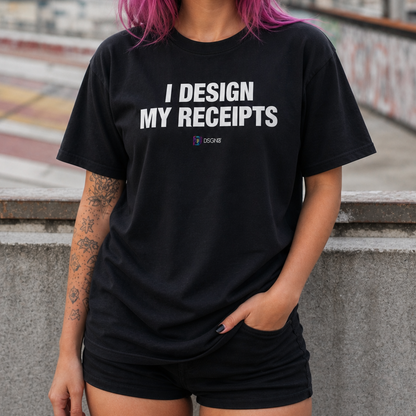 I Design My Receipts Tee
