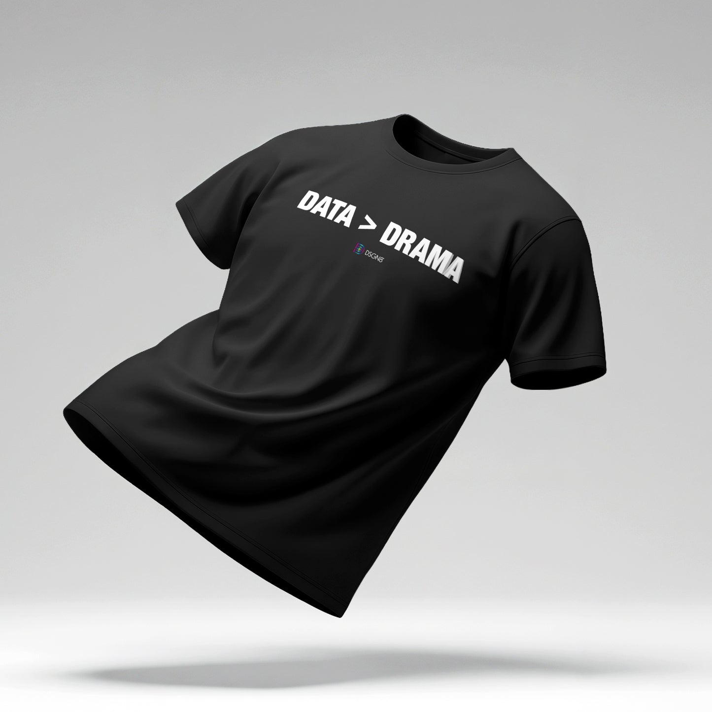 Data Over Drama Tee