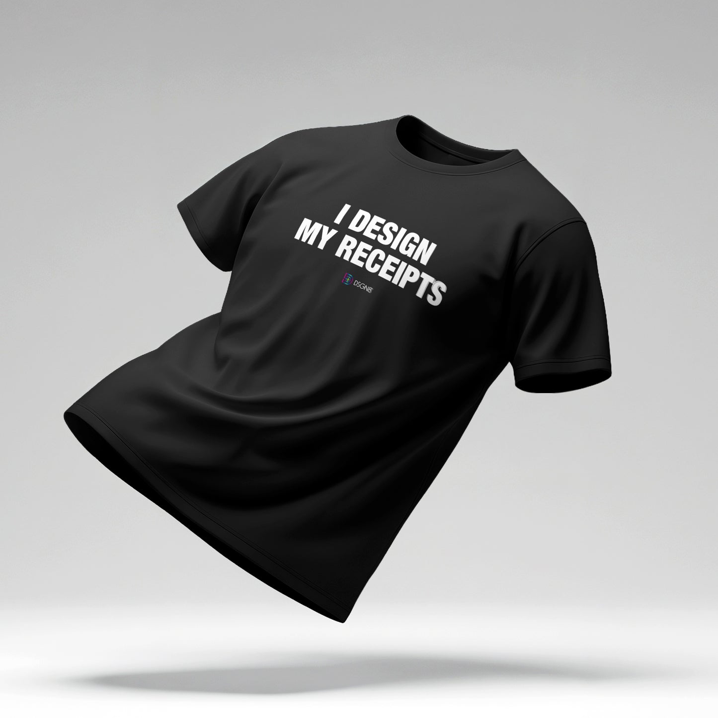 I Design My Receipts Tee