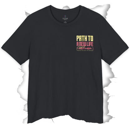 Path to a New Life | Tiny Braver Than Before Tee