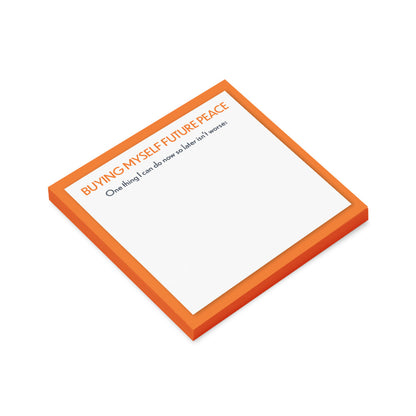 Buying Myself Future Peace – 4x4 Sticky Notes