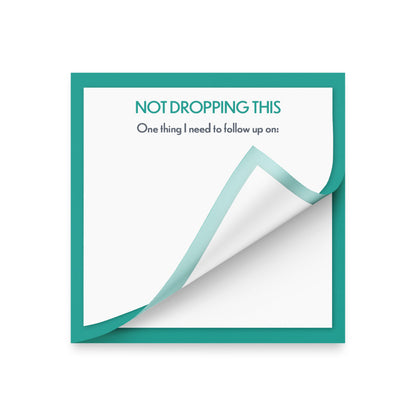 Not Dropping This – 4x4 Sticky Notes