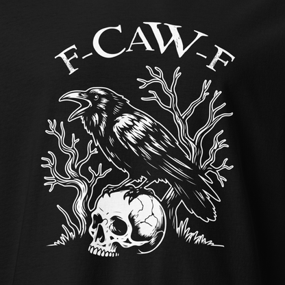 F-CAW-F T-Shirt